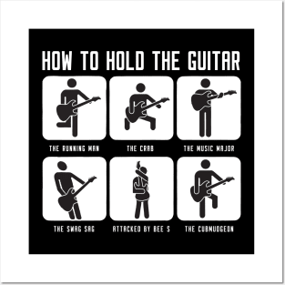 How To Hold The Guitar Posters and Art